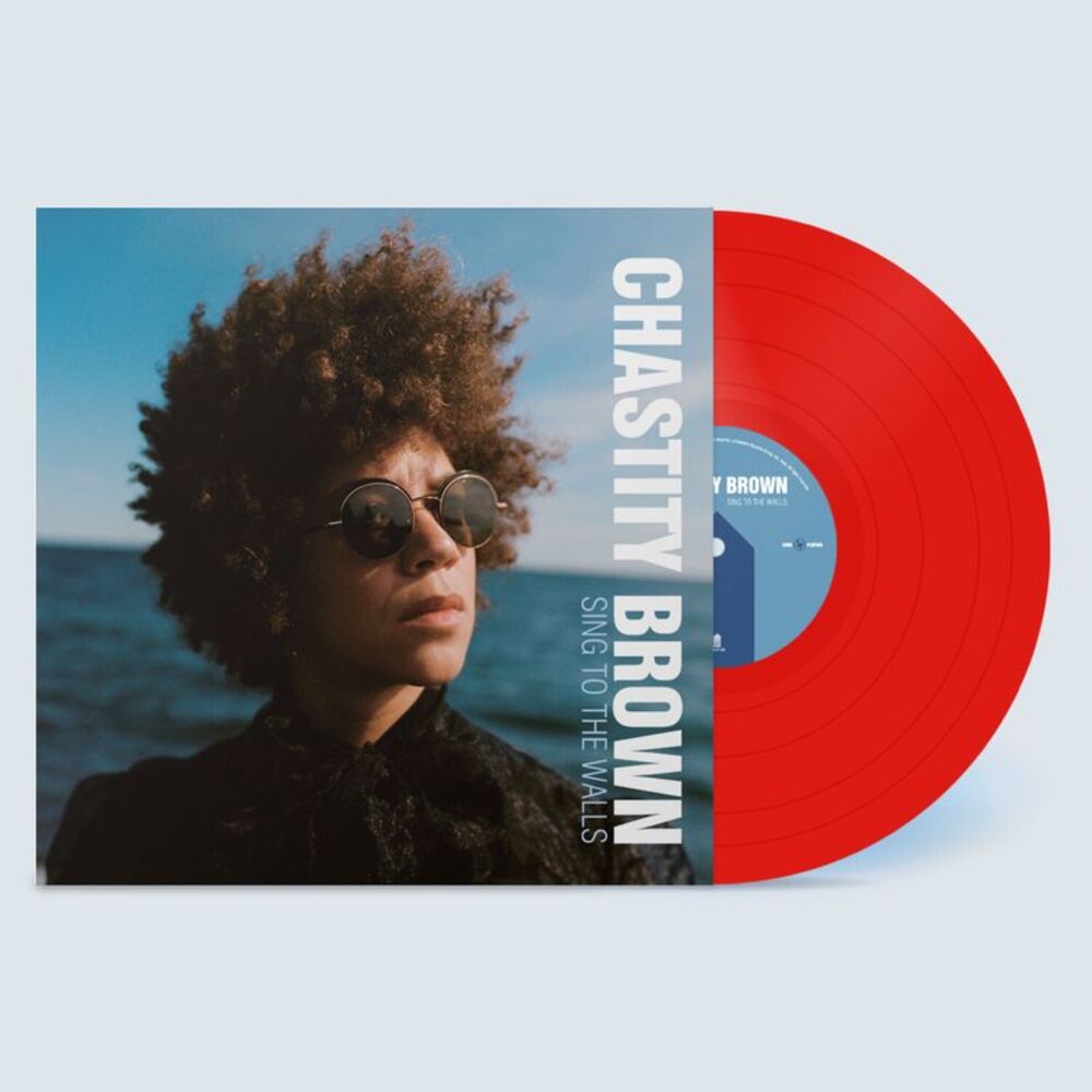 Chastity Brown - Sing To The Walls - Opaque Red  LP LP